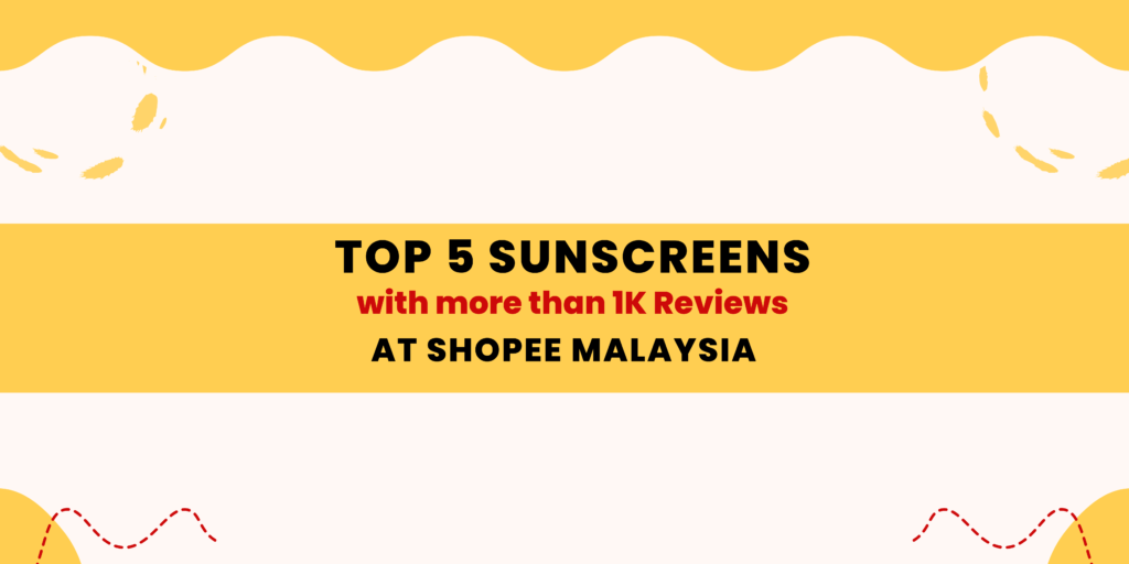 top sunscreen malaysia